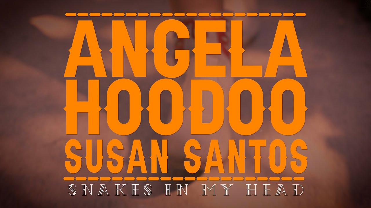 YouTube पर Angela Hoodoo Feat Susan Santos - Snakes In My Head देखें YouTube पर Angela Hoodoo Feat Susan Santos - Snakes In My Head देखें
