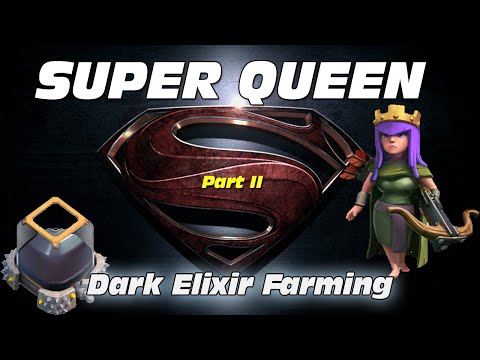 Super Queen Dark Elixir Farming - Post-Update Farming Strategy