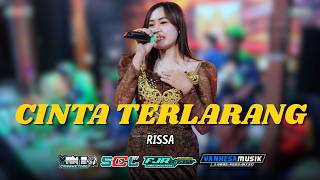 Download lagu CINTA TERLARANG || RISSA || VANHESA MUSIK || YAN'S AUDIO || FAJAR LIGHTING || SCL TV