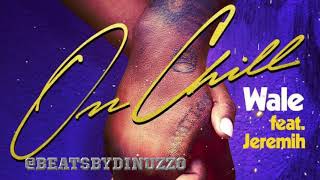 Wale - On Chill (feat. Jeremih) Official Instrumental Prod. by Dinuzzo chords