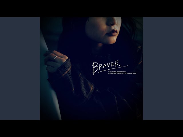 BRAVER - YouTube