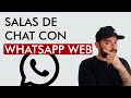 ¿Cómo Crear Sala de Chat Videollamadas en WhatsApp Web PC?