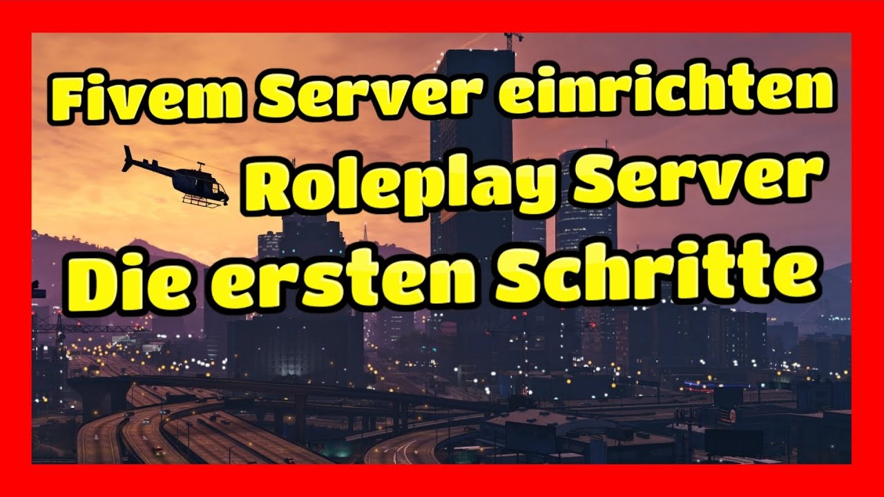 FiveM Server einrichten #1 // GTA 5 RolePlay Server erstellen