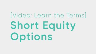 Short Equity Call & Put Explained by The Options Industry Council (OIC) 1,076 views 1 year ago 1 minute, 52 seconds