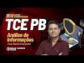 Concurso TCE PB - Semana de Exercícios | Análise de Informações com Maurício Franceschini