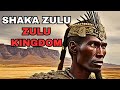 Shaka Zulu & The History of the Zulu Kingdom