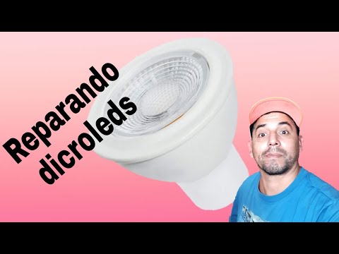 Reparar facil  dicroicas de led o dicroleds.