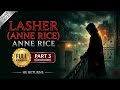 Lasher (Mayfair Witches) - Part 3