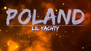 Download Lagu Lil Yachty - Poland (Explicit) (Lyrics) - Full Audio, 4k Video MP3