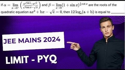 If α = lim x→ 0^+ ( e^(√(tan x) − e^√ (x )) / (√ (tan x) − √(x) ) and  𝛽 = lim 𝑥→ 0 ( 1+sin ⁡(𝑥)....