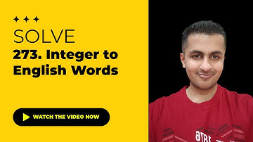 Solve LeetCode - 273. Integer to English Words - Java & C++ Solutions | August Challenge