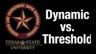Dynamic v Threshold