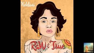 Kehlani - Raw and True (Raw & True) chords