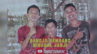 BANGJO REMBANG NINGGAL JANJI | BADUT CREATOR | FILM PENDEK KOMEDI