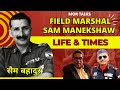 Sam  field marshal sam manekshaw life and times with rehan fazal bbc  mor talks