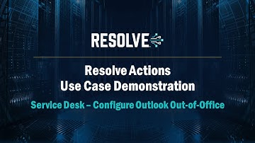 Automate Outlook Out-of-Office Settings with Resolve Actions