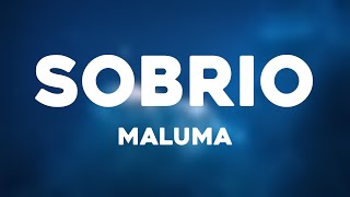 Sobrio - Maluma (Lyrics Version) 🎃