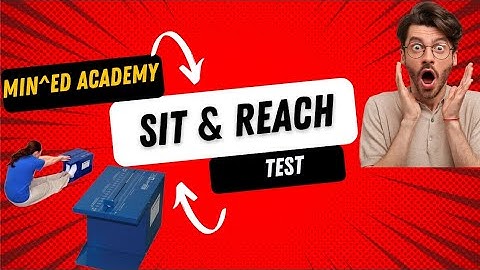 SIT & REACH TEST by MIN^ED ACADEMY