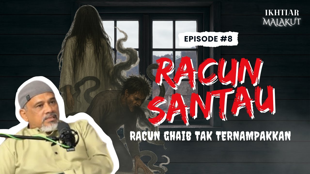 SANTAU | Bila Hasad Bertukar Menjadi Racun Ghaib | Ep8 | Ikhtiar Malakut
