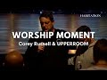 Worship moment  corey russell  upperroom