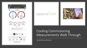 Cooling Commissioning Measurements Walk Through w/ MeasureQuick
