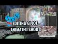 Editing GI JOE Heroscape Animated Short! (PART 2) ToV Live!