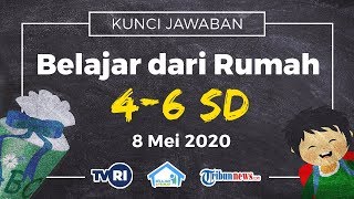 Tribun-video.com - berikut adalah soal dan jawaban belajar dari rumah
di tvri untuk kelas 4-6 sd sederajat hari jumat 8 mei 2020.pada
tingkat 4-...