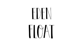 EDEN - float | Sub Español