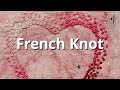 French Knot - Stitching All Tied Up