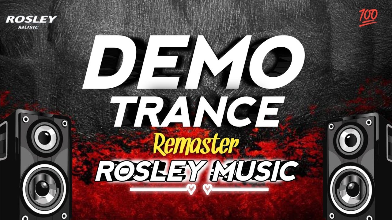 DEMO TRANCE || CIRCUIT REMASTER || DJ ROSLEY MUSIC 