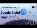 Introducción a Google Cloud Functions