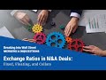 Exchange Ratios in M&amp;A Deals: Fixed, Floating, and Collars