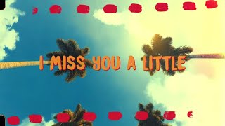 Bryce Vine - Miss You A Little (ft. lovelytheband) [ Lyric Video]