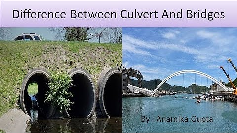 #culverts and #Bridges DIFFERENCE BETWEEN CULVERTS & BRIDGES