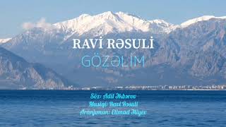 Ravi Rəsuli - Gözəlim  (2020) Resimi