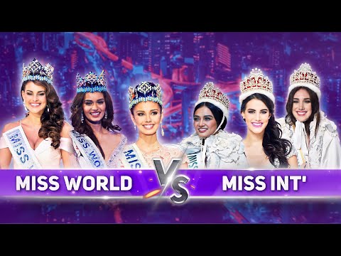 MISS WORLD v/s. MISS INTERNATIONAL