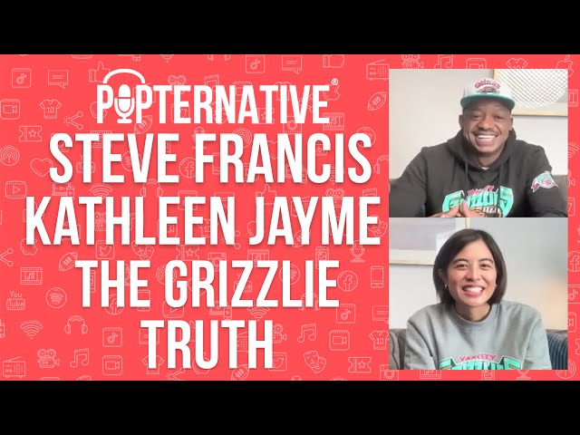 Steve Francis and Kat Jayme on the 'Grizzlie Truth