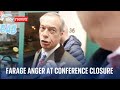 Nigel farage accuses brussels mayor after conservatism conference is closed down