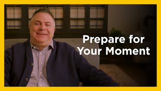 Prepare For Your Moment - Radical & Relevant - Matthew Kelly