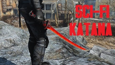 FALLOUT 4 MOD REVIEW Sci-Fi Katana