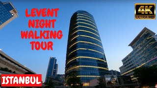 🇹🇷 Istanbul Levent Night Walking Tour Tall Buildings And Shopping Centers August2021