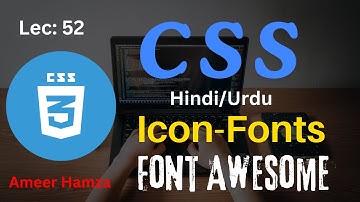 Learn CSS in Hindi/Urdu #52: Icon Fonts (Font Awesome)