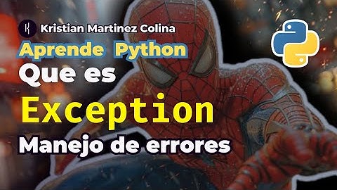 Como Manejar Errores en Python con Exception