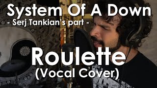 System Of A Down - Roulette | Vocal Cover By Monomamori