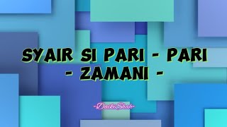 Zamani - Syair Si Pari - Pari (Lirik Lagu)