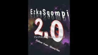 https://www.mediafire.com/file/380z2ikp0ep8lib/EzkaSqompi(Simkatshubomvu vocal)2.0.mp3/file