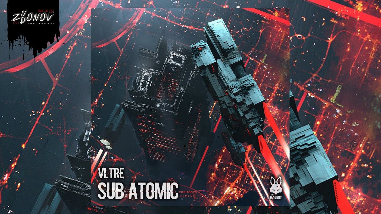 VLTRE - Sub Atomic [Bass Rabbit Recordings]