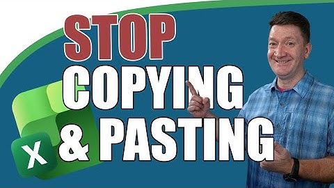 Stop Copying & Pasting in Excel — Do This Instead!