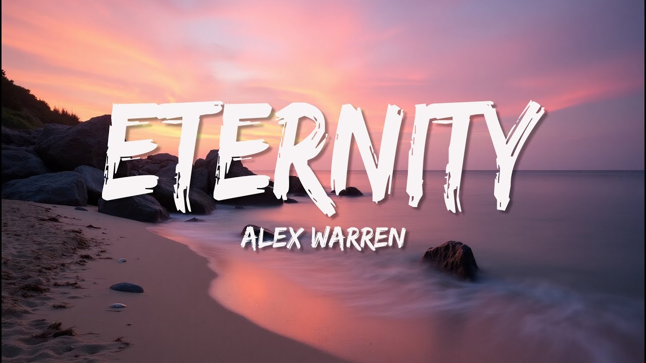 Alex Warren - Eternity (Lyrics)