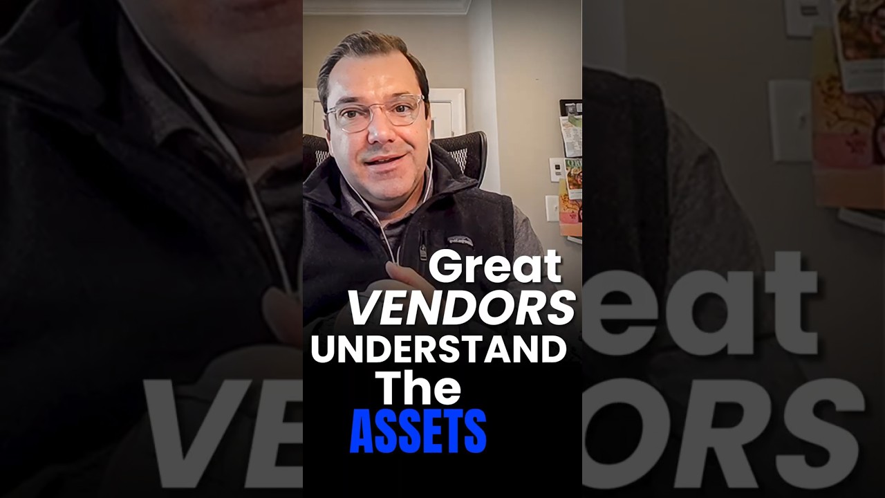 Great Vendors Understand the Asset